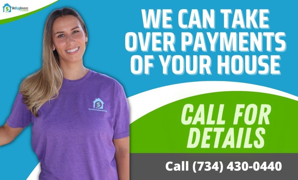 We Take Over Payments of Your House in Downriver Michigan